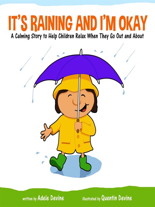 Title details for It's Raining and I'm Okay by Adele Devine - Available